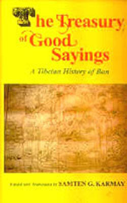 The Treasury of Good Sayings - A Tibetan History of Bon