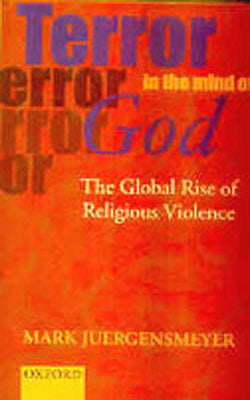 Terror in the Mind of God - The Global Rise of Religious Violence