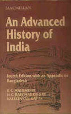 An Advanced History of India - With an Appendix on Bangladesh