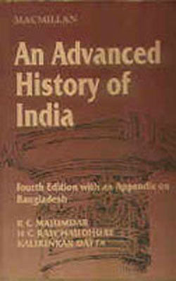 An Advanced History of India - With an Appendix on Bangladesh