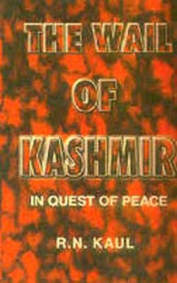 The Wail of Kashmir - In Quest of Peace