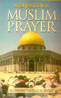 A Simple Guide to Muslim Prayer