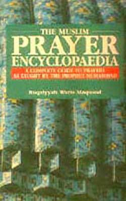 The Muslim Prayer Encyclopaedia