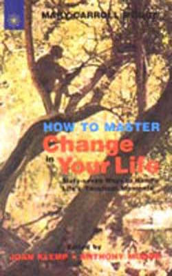 How to Master Change in Your Life