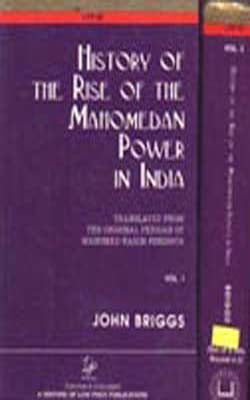 History of the Rise of the Mahomedan Power in India - Set of 4 Volumes bound in 2