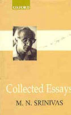 Collected Essays - M N Srinivas