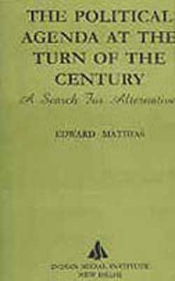 The Political Agenda at the Turn of the Century - A Search for Alternatives