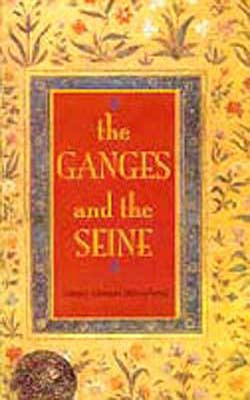 The Ganges and the Seine