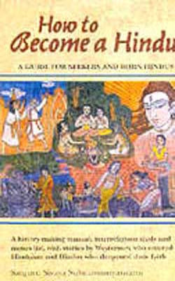 How to Become a Hindu - A Guide for Seekers and Born Hindus