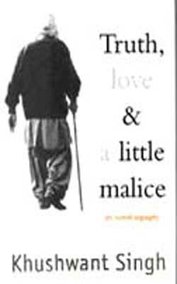 Truth, Love & a Little Malice - An Autobiography
