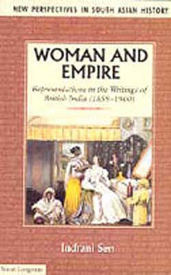 Woman and Empire - Representations in the Writings of British India (1858-1900)