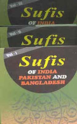 Sufis of India Pakistan and Bangladesh - A Set of 3 Volumes
