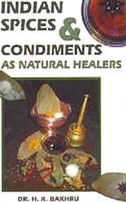 Indian Spices & Condiments as Natural Healers
