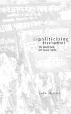 dePoliticising Development - The World Bank and Social Capital
