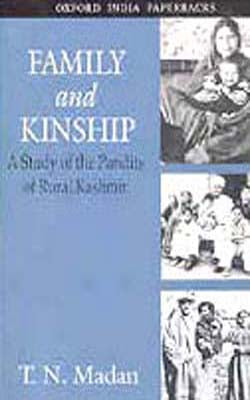 Family and Kinship - A Study of the Pandits of Rural Kashmir