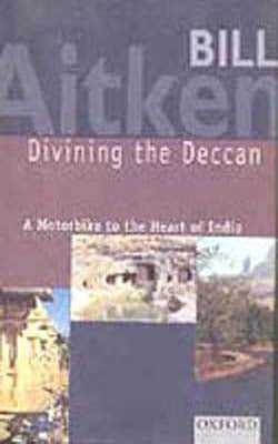 Divining the Deccan - A Motorbike to the Heart of India