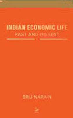 Indian Economic Life - Past and Present