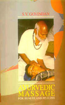 Ayurvedic Massage for Health and Healing