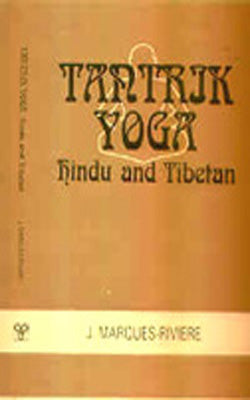 Tantrik Yoga  - Hindu and Tibetan
