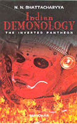 Indian Demonology - The Inverted Pantheon