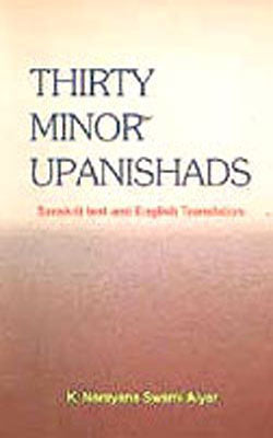 Thirty Minor Upanishads  (Sanskrit+English)