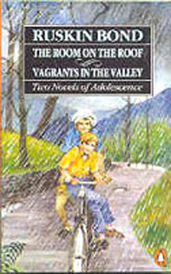 The Room on the Roof /Vagrants in the Valley - Two Novels of Adolescence