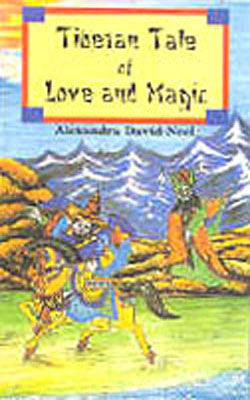 Tibetan Tale of Love and Magic