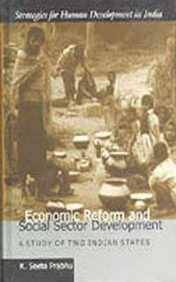 Economic Reform and Social Sector Development - A Study of Two Indian States