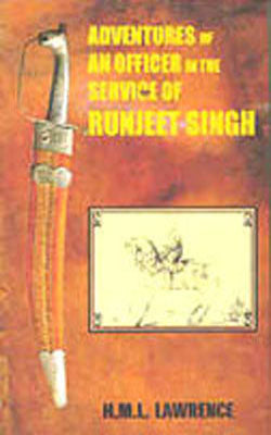 Adventures of an Officer in the Service of Runjeet Singh