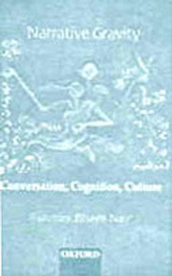 Narrative Gravity - Conversation, Cognition, Culture