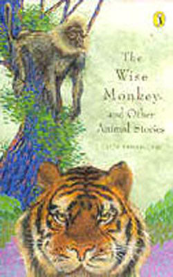 The Wise Monkey and Other Animal Stories