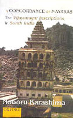 A Concordance of Nayaks - The Vijayanagar Inscriptions in South India