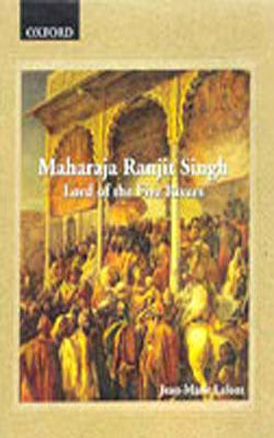 Maharaja Ranjit Singh - Lord of the Five Rivers