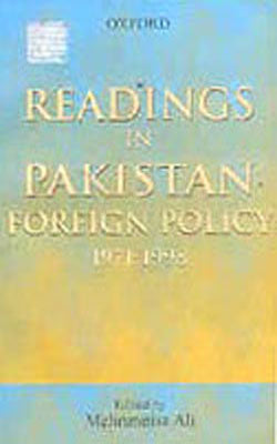 Readings in Pakistan Foreign Policy - 1971-1998
