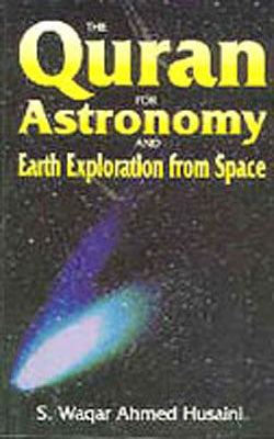 The Quran for Astronomy and Earth Exploration from Space