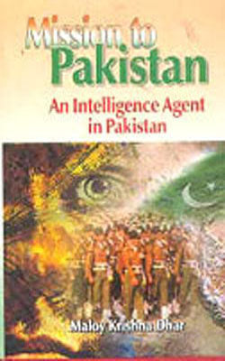 Mission to Pakistan - An Intelligence Agent in Pakistan
