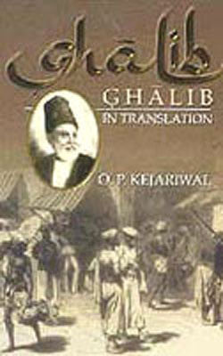 Ghalib in Translation (Urdu+Roman+Hindi+English)