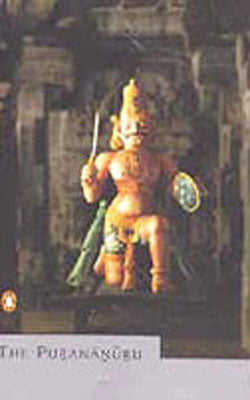 The Purananuru - Four Hundred Songs of War and Wisdom