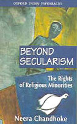 Beyond Secularism - The Rights of Religious Minorities