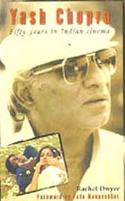 Yash Chopra - Fifty Years in Indian Cinema