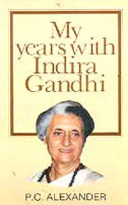 My Years with Indira Gandhi