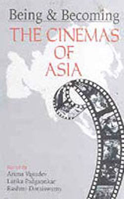 Being  & Becoming - The Cinemas of Asia