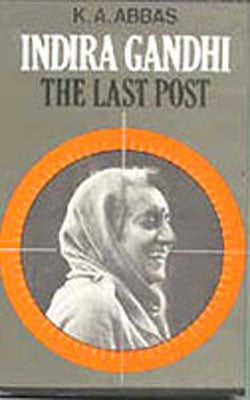 Indira Gandhi - The Last Post