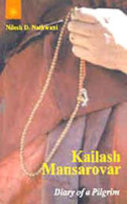 Kailash Mansarovar - Diary of a Pilgrim