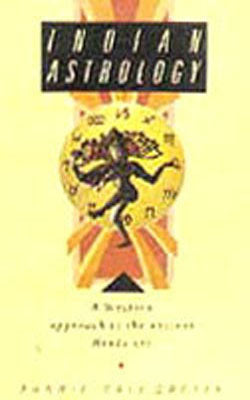 Indian Astrology - A Western Approach to the Ancient Hindu Art