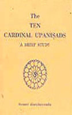 The Ten Cardinal Upanisads - A Brief Study