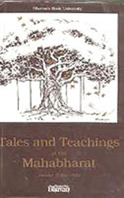 Tales and Teachings of the Mahabharat