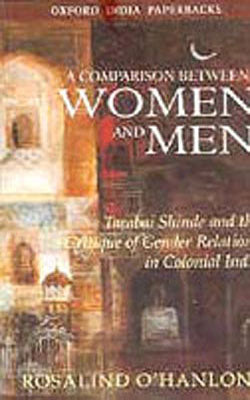 A Comparison Between Women and Men - Tara Bai Shinde and the Critique of Gender Relations in Colonia