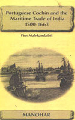 Portuguese Cochin and the Maritime Trade of india 1500-1663