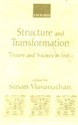 Structure and Transformation - Theory and Society in India